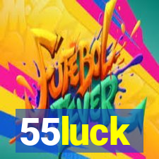 55luck