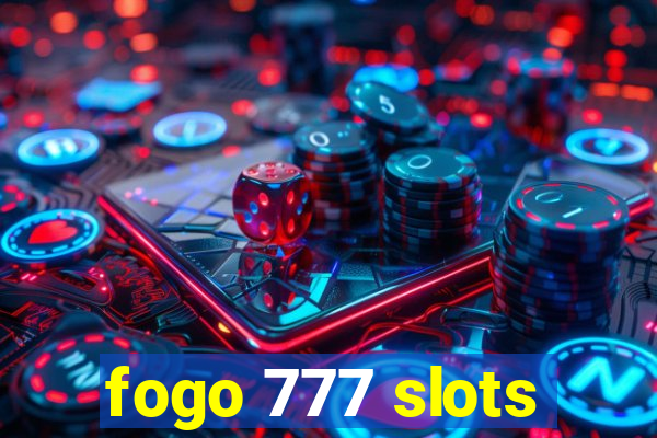 fogo 777 slots