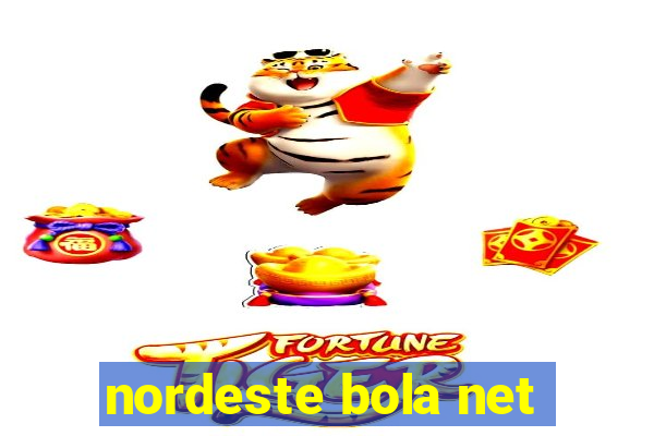 nordeste bola net