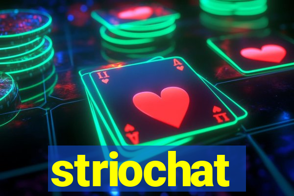 striochat