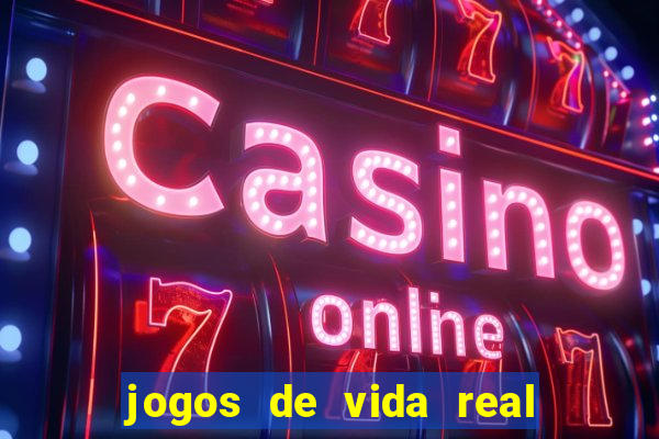 jogos de vida real na escola