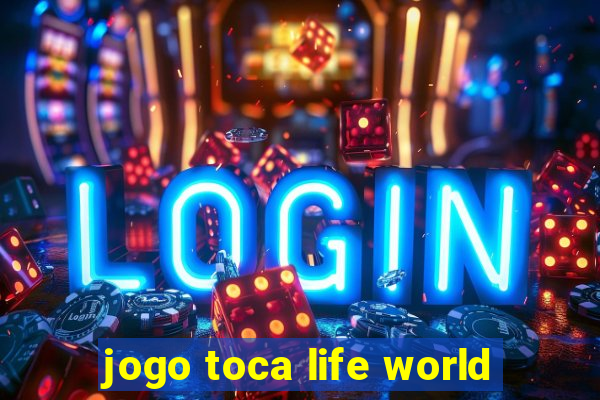 jogo toca life world