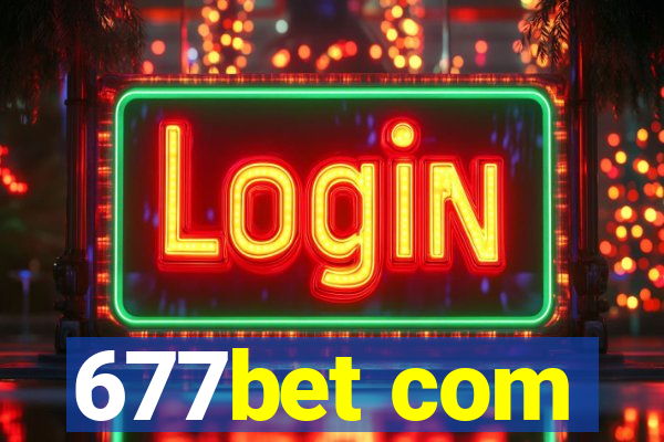 677bet com