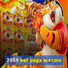 2059 bet paga mesmo