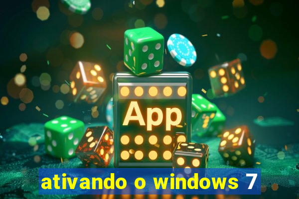 ativando o windows 7