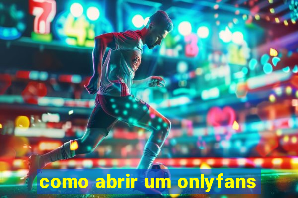 como abrir um onlyfans