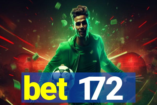 bet 172