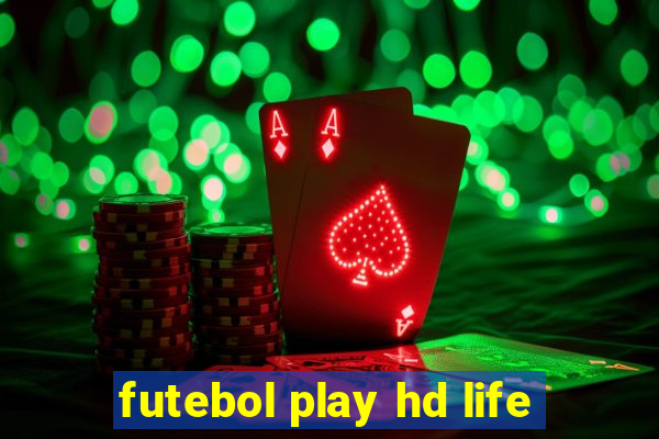 futebol play hd life