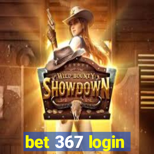 bet 367 login