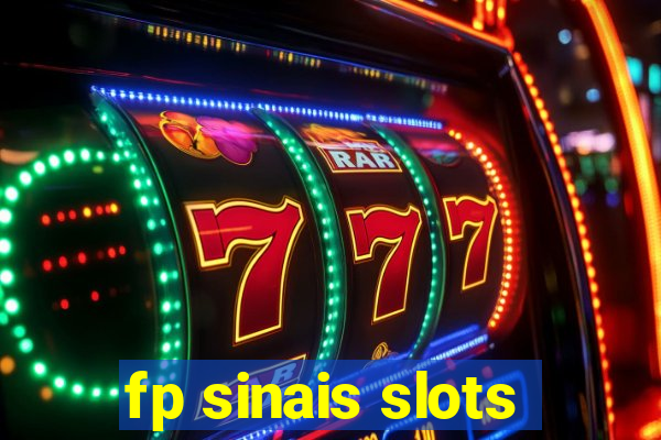 fp sinais slots