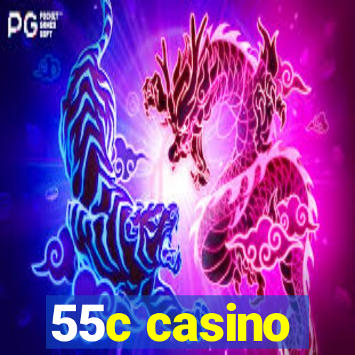 55c casino