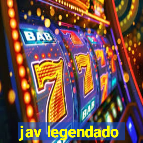 jav legendado