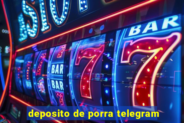 deposito de porra telegram