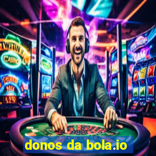 donos da bola.io