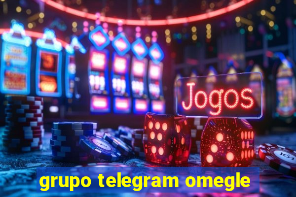 grupo telegram omegle