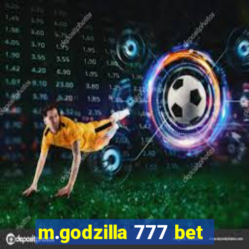 m.godzilla 777 bet