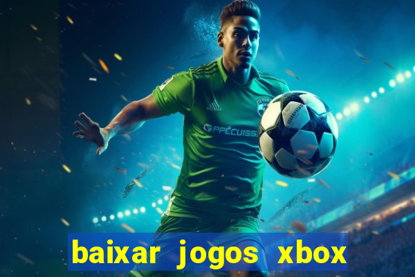 baixar jogos xbox 360 lt