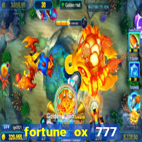 fortune ox 777 fortuna 77