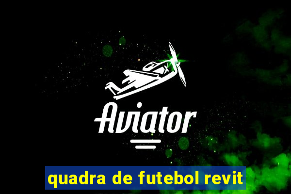 quadra de futebol revit