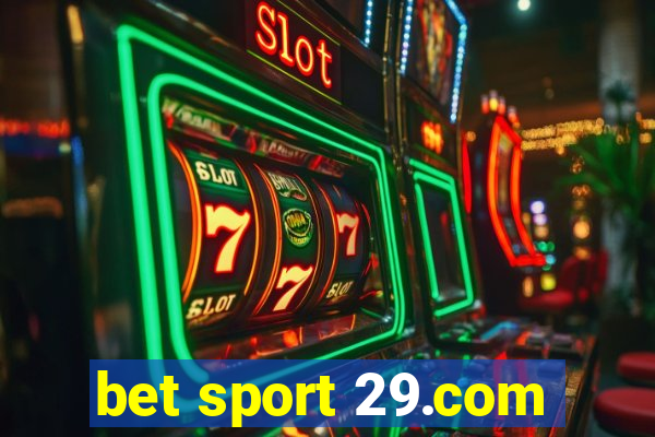 bet sport 29.com