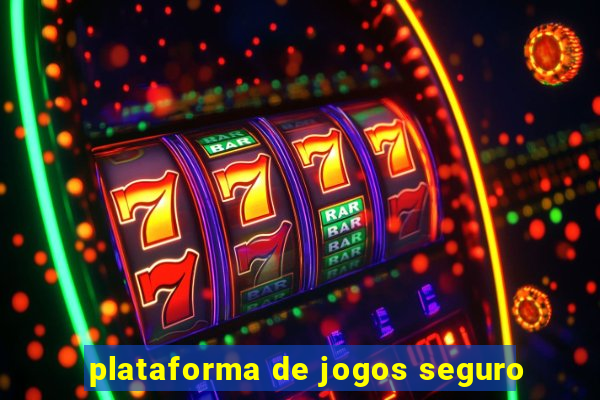 plataforma de jogos seguro