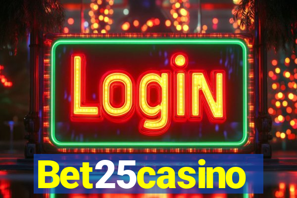 Bet25casino