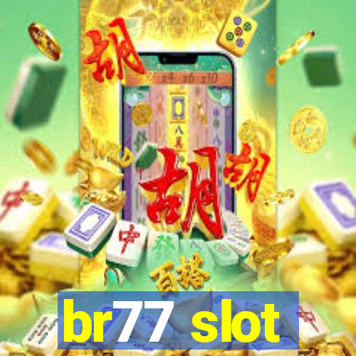 br77 slot