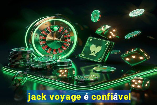 jack voyage é confiável