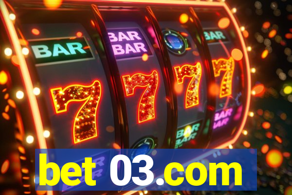 bet 03.com