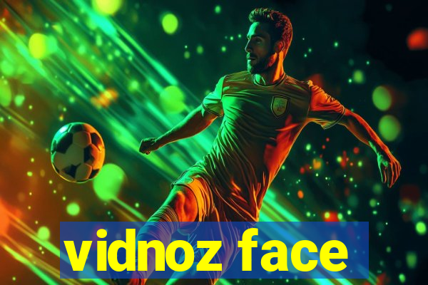 vidnoz face