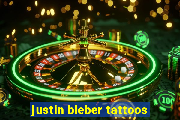 justin bieber tattoos