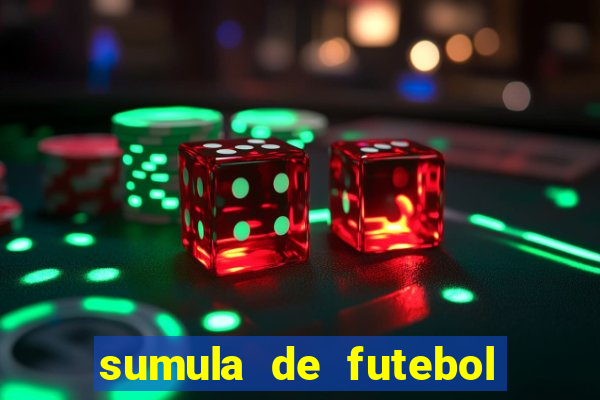 sumula de futebol de campo cbf