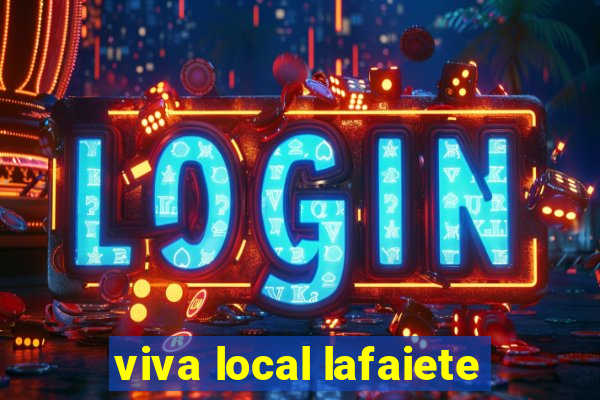 viva local lafaiete