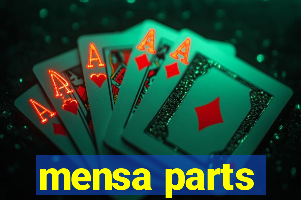 mensa parts