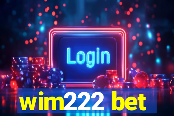 wim222 bet