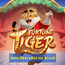 bets liberadas no brasil