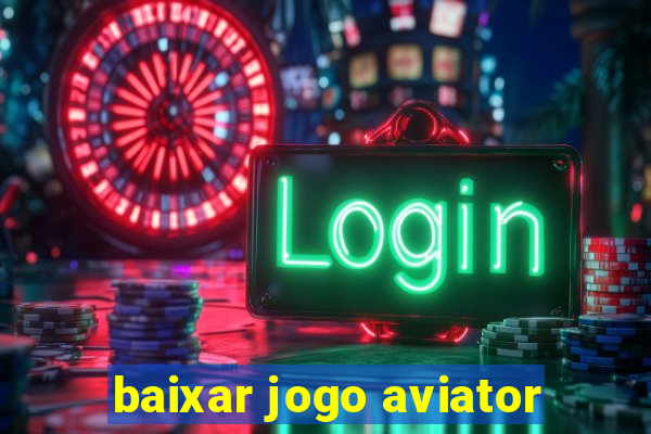 baixar jogo aviator