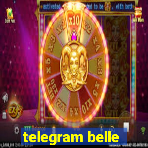 telegram belle