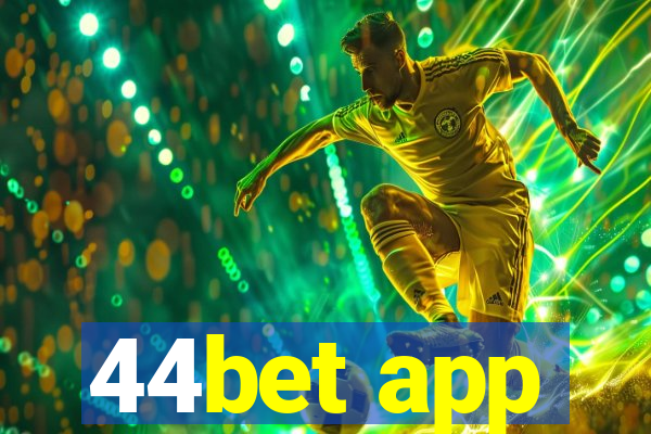 44bet app