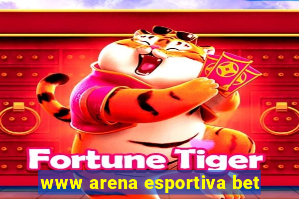 www arena esportiva bet