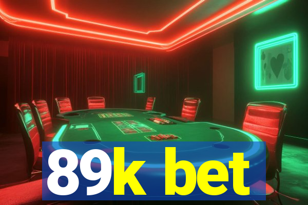 89k bet