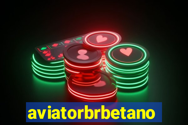 aviatorbrbetano