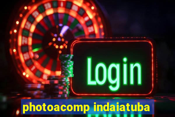 photoacomp indaiatuba