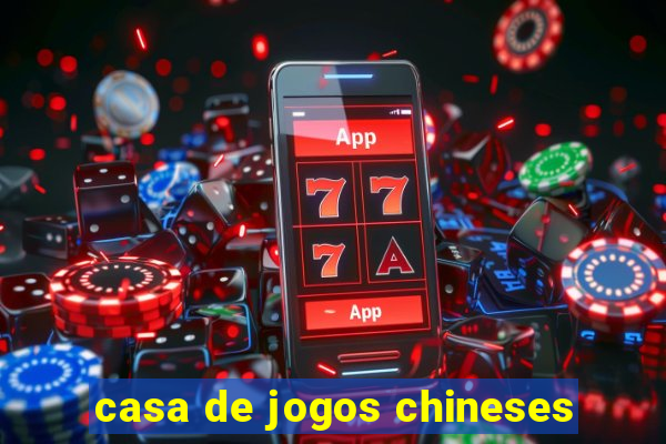 casa de jogos chineses