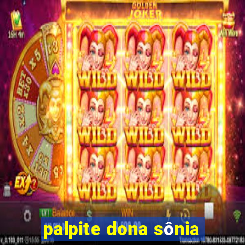 palpite dona sônia