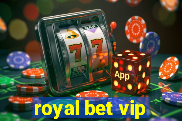 royal bet vip