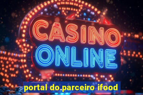 portal do.parceiro ifood