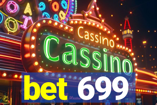 bet 699