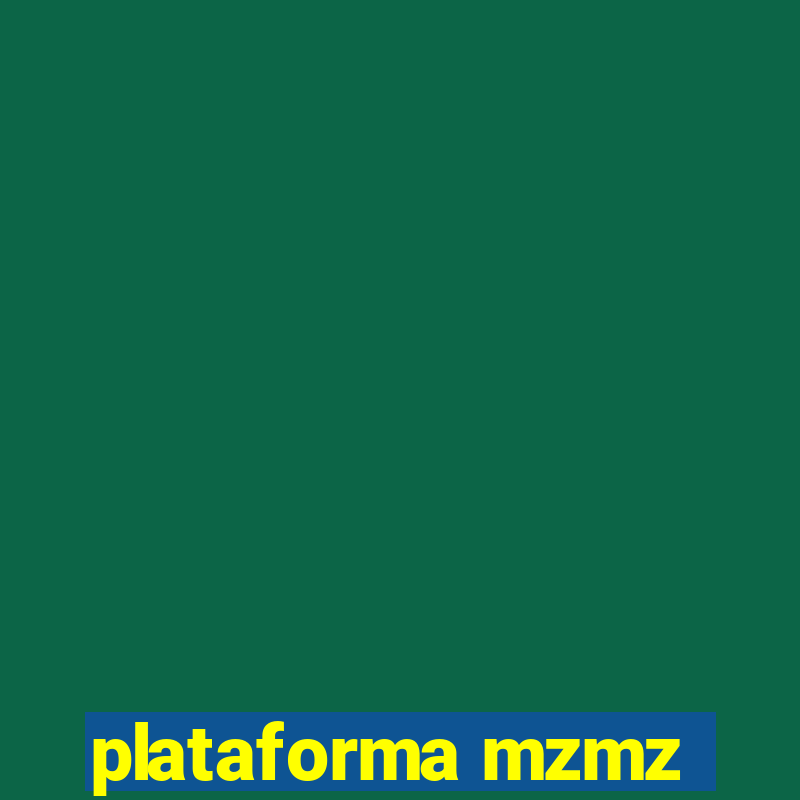 plataforma mzmz