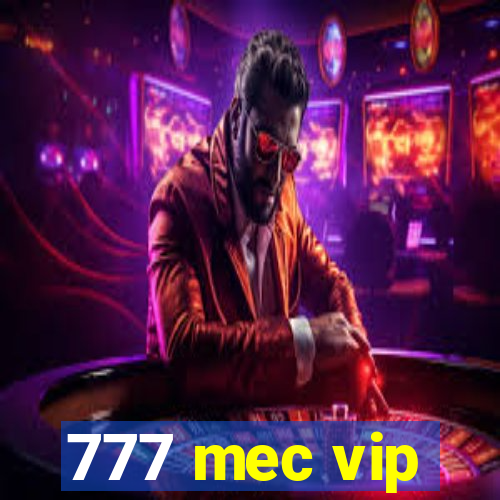 777 mec vip